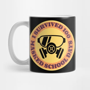 I survived 100 masked school days Mug